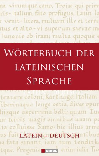 Wörterbuch der lateinischen Sprache: Latein-Deutsch Foreign Languages ​​& Dictionaries