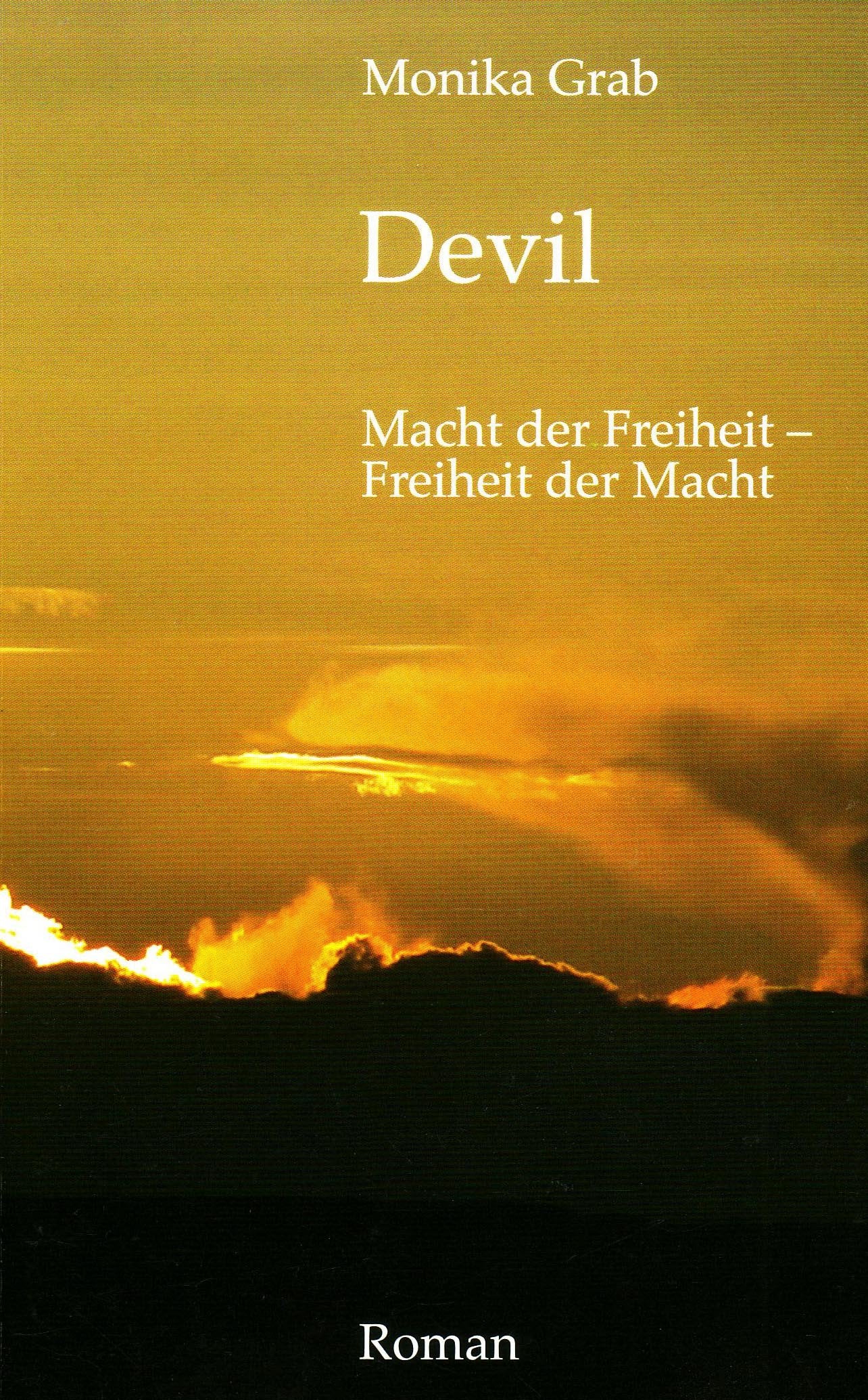 Devil: Macht der Freiheit – Freiheit der Macht Contemporary literature