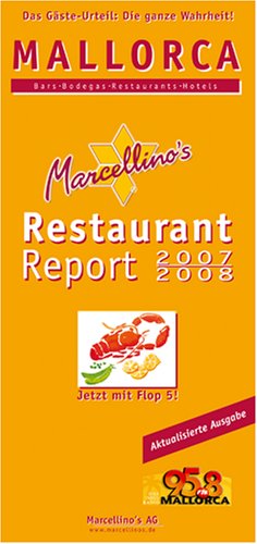 Marcellino's Restaurant Report 2007/2008. Mallorca. Bars - Bodegas - Restaurants - Hotels Books
