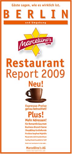 Marcellino's Restaurant Report 2009. Berlin und Umgebung Travel Guides