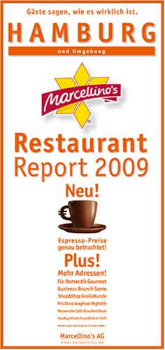 Marcellino's Restaurant Report 2009. Hamburg und Umgebung Travel Guides
