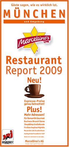 Marcellino's Restaurant Report 2009. München und Umgebung Travel Guides