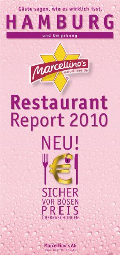 Marcellino's Restaurant Report Hamburg 2010 - Edition Pink-Champagne: Und Umgebung Travel Guides