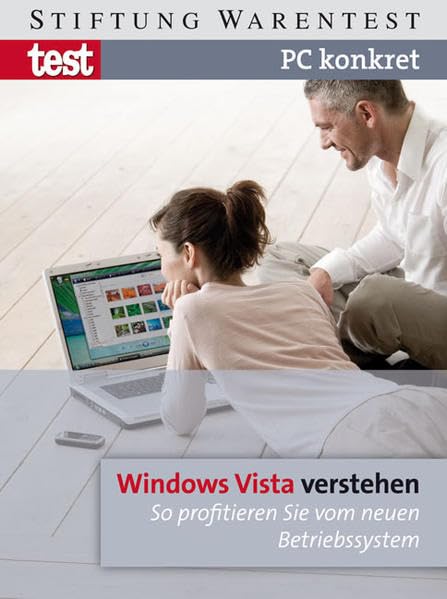 PC konkret - Windows Vista verstehen: So profitieren Sie vom neuen Betriebssystem Computer Science