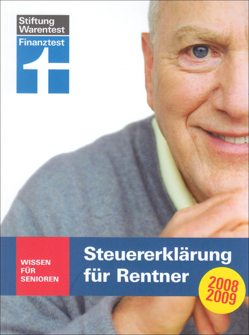Steuererklärung für Rentner 2008/2009: Wissen für Senioren Law