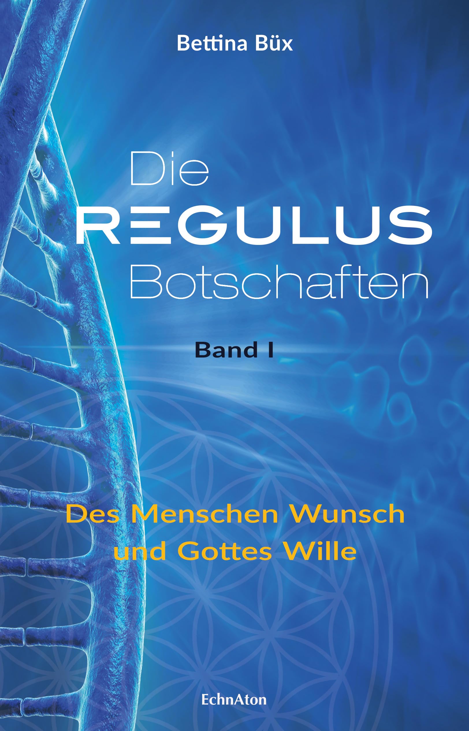 Die Regulus-Botschaften 01 Books