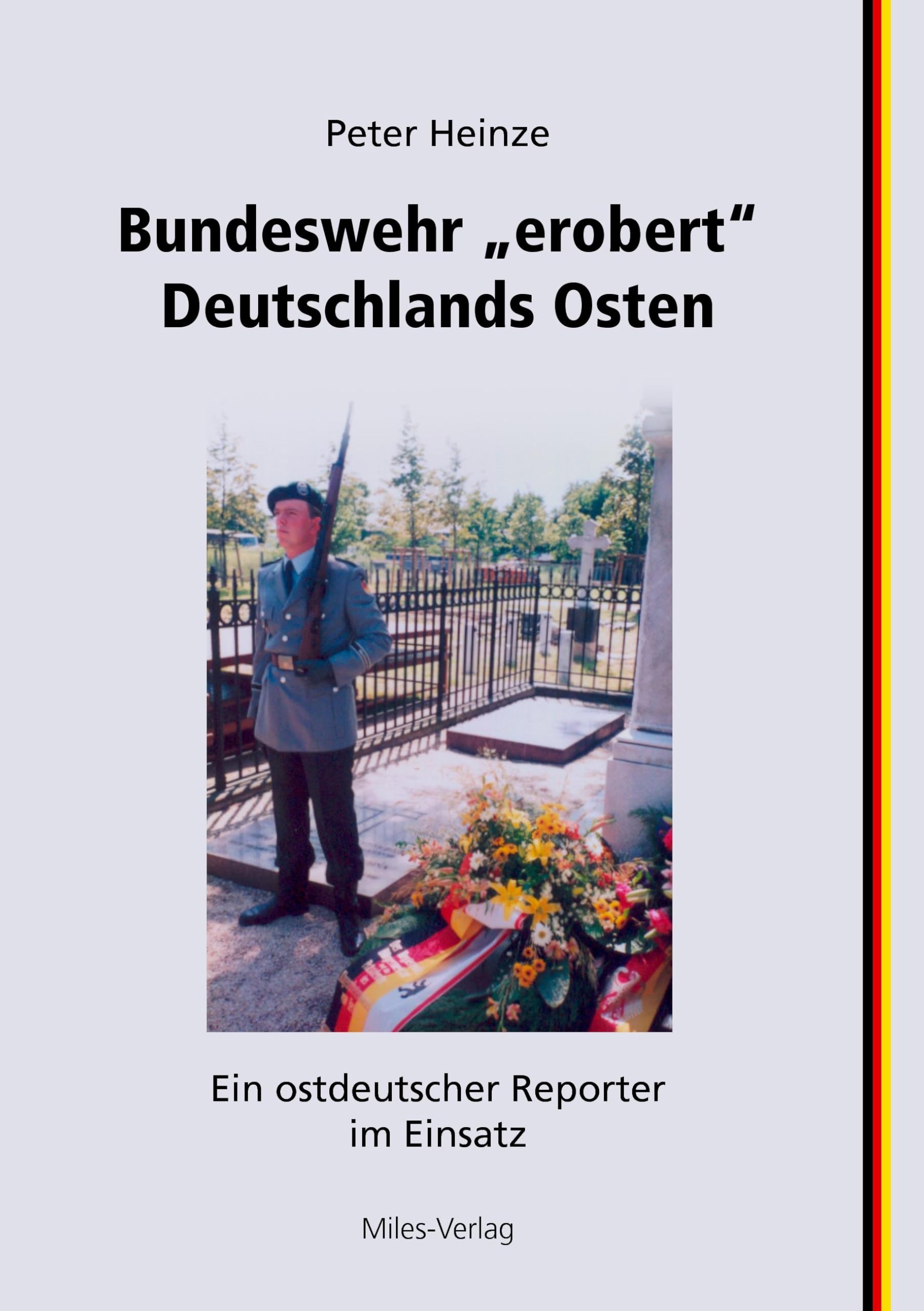 Bundeswehr "erobert" Deutschlands Osten: Ein ostdeutscher Reporter im Einsatz Law