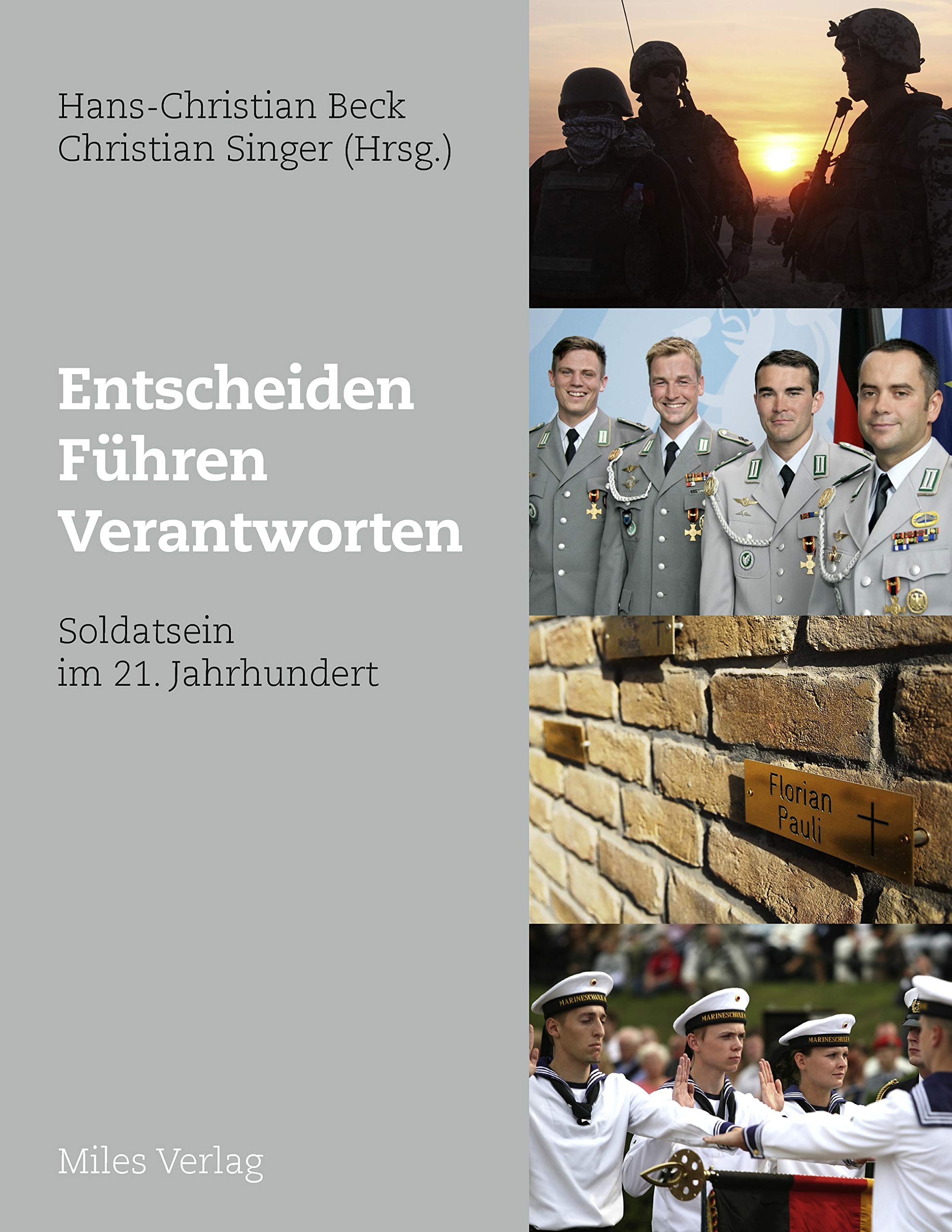 Entscheiden - Führen - Verantworten: Soldatsein im 21. Jahrhundert Social Sciences