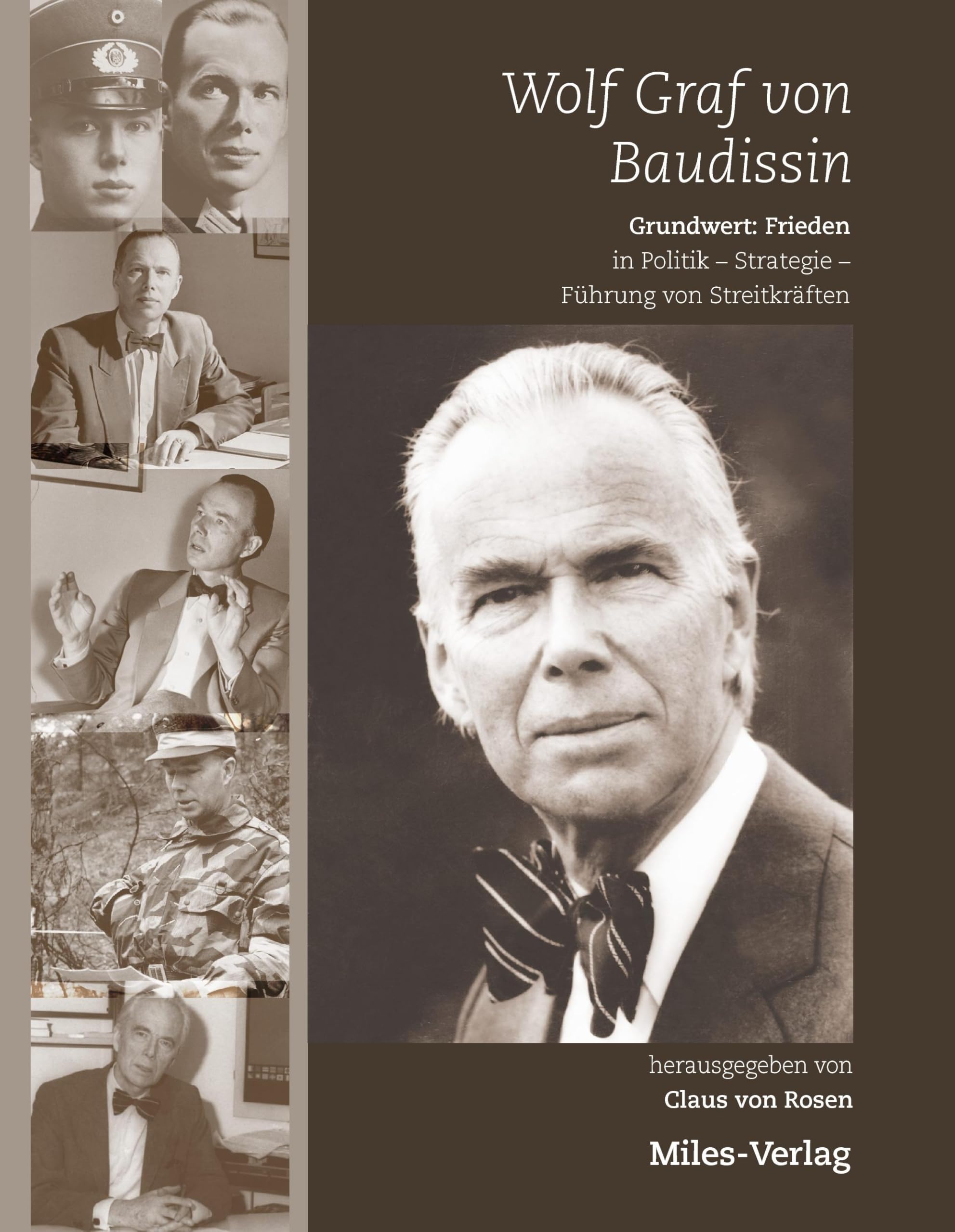 Wolf Graf von Baudissin. Grundwert: Frieden in Politik – Strategie – Führung von Streitkräften, Law