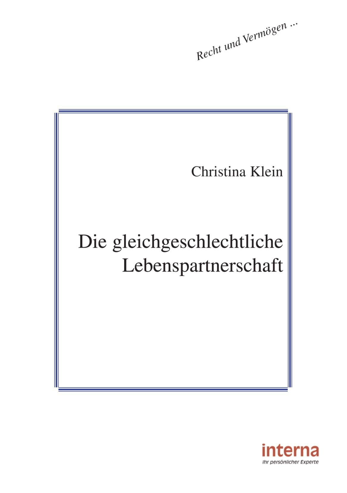 Die gleichgeschlechtliche Lebenspartnerschaft: Ein Rechtsratgeber (Recht und Vermögen) Law
