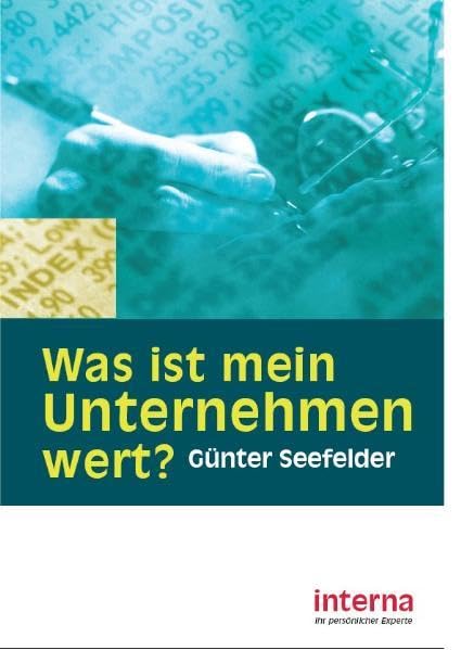 Was ist mein Unternehmen wert?: Ermittlung der Erfolgspotenziale des Unternehmens Law