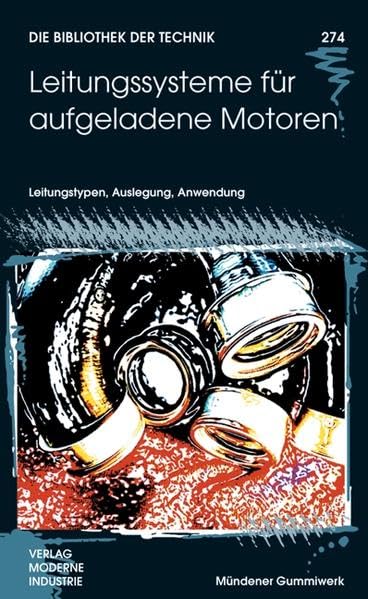 Leitungssysteme für aufgeladene Motoren: Leitungstypen, Auslegung, Anwendung Business & Technology