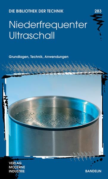 Niederfrequenter Ultraschall: Grundlagen, Technik, Anwendungen (Die Bibliothek der Technik (BT)) Business & Technology