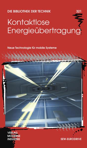 Kontaktlose Energieübertragung: Neue Technologie für mobile Systeme (Die Bibliothek der Technik (BT)) Business & Technology