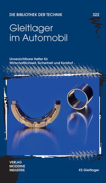 Gleitlager im Automobil (Die Bibliothek der Technik (BT)) Business & Technology