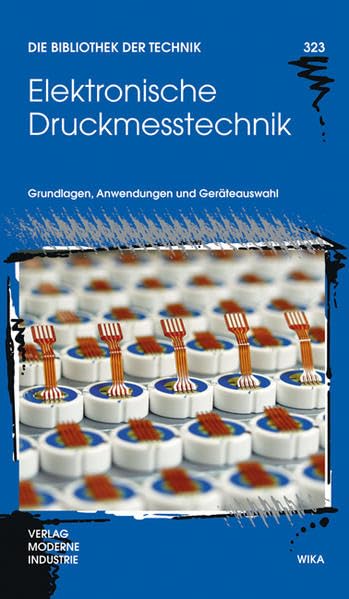 Elektronische Druckmesstechnik: Grundlagen, Anwendungen und Geräteauswahl book