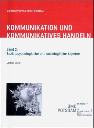 Kommunikation und Kommunikatives Handeln. Band 1-5 / Sozialpsychologische und soziologische Aspekte Law