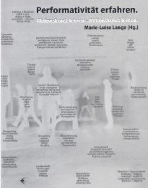 Performativität erfahren. Inkl. DVD: Aktionskunst lehren - Aktionskunst lernen book