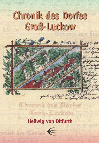 Chronik des Dorfes Groß Luckow 2006 Books