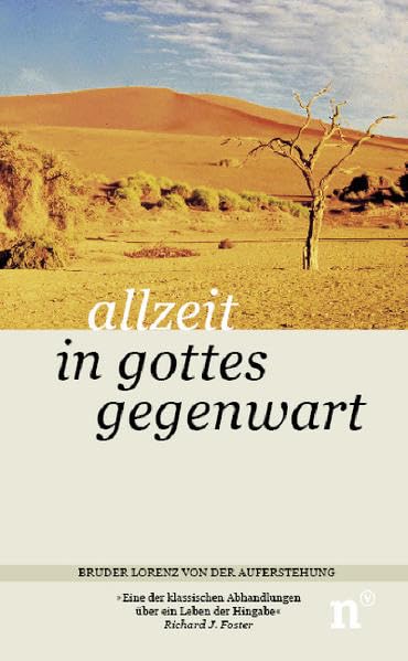 Allzeit in Gottes Gegenwart: Die gesammelten Werke: Briefe, Gespräche, Schriften übersetzt und mit einer biographischen Skizze versehen von Gerhard Tersteegen Essays & Short Stories