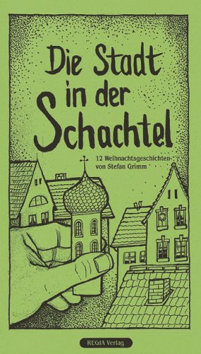Die Stadt in der Schachtel. 12 Weihnachtsgeschichten Books