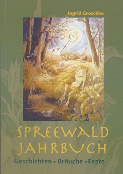 Spreewaldjahrbuch: Geschichten-Bräuche-Feste Law