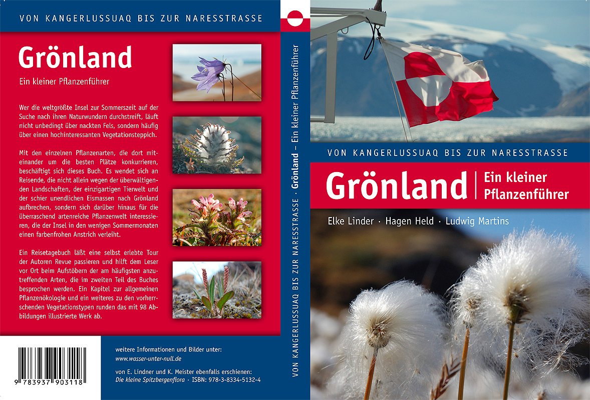 Grönland - ein kleiner Pflanzenführer: Von Kangerlussuaq bis zur Naresstrasse Leisure, Home & Garden