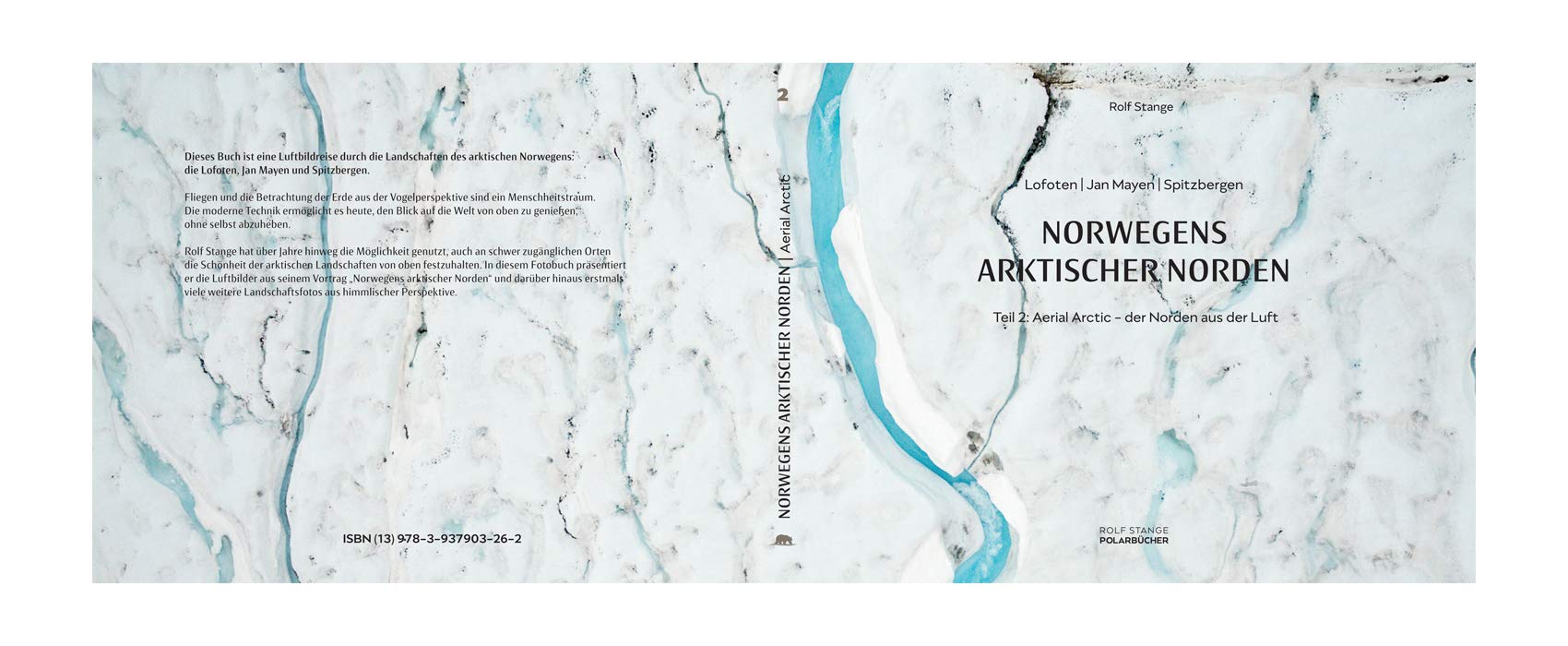 Norwegens arktischer Norden (2): Aerial Arctic: Lofoten, Jan Mayen und Spitzbergen aus der Luft Leisure, Home & Garden