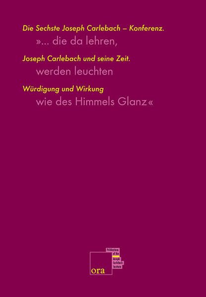 "... die da lehren, werden leuchten wie des Himmels Glanz...". Joseph Carlebach und seine Zeit - Würdigung und Wirkung: Joseph Carlebach und ... of the Joseph-Carlebach-Institute) Philosophy