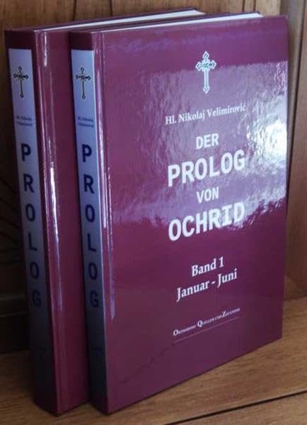 Der Prolog von Ochrid: Heiligenleben, Betrachtungen, Homilien für jeden Tag des Jahres Religion & Esotericism