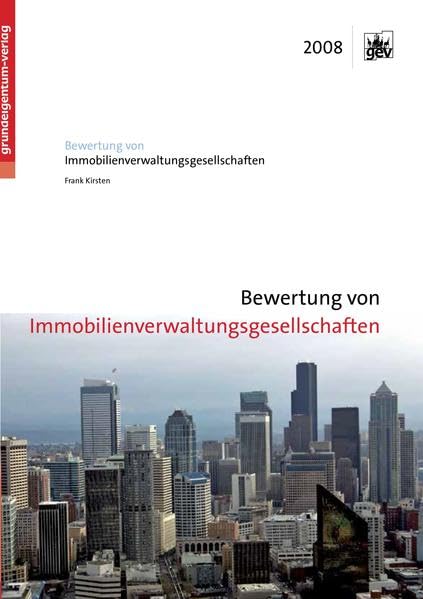 Bewertung von Immobilienverwaltungsgesellschaften: Valuation of Real Estate Management Companies Law