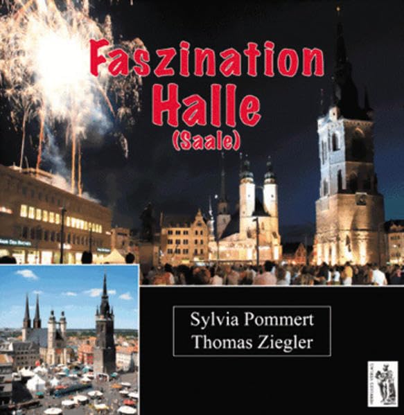 Faszination Halle (Saale) Politics & History