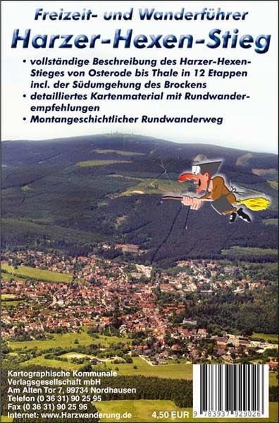 Harzer Hexen-Stieg Freizeit- und Wanderführer: Vollständige Beschreibungen des Harzer-Hexen-Stieges von Osterode bis Thale in 12 Etappen incl. der ... Montangeschichtlicher Rundwanderweg book