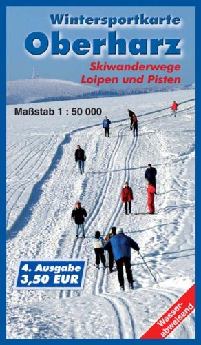 Wintersportkarte Oberharz: Skiwanderwege Loipen und Pisten. Maßstab 1:50000 Maps & Plans