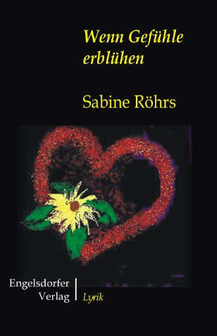 Wenn Gefühle erblühen: Lyrik Books