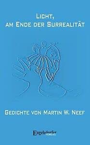 Licht, am Ende der Surrealität Poetry