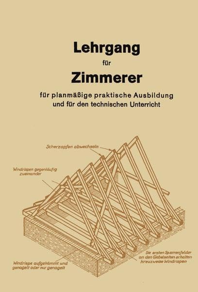 Lehrgang für Zimmerer 1-3: Fachbuch Zimmerer Dachstuhl Hausbau Hobbies & Crafts