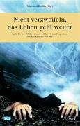 Nicht verzweifeln, das Leben geht weiter: Sprüche zur Politik von der Antike bis zur Gegenwart mit Karikaturen (wtv) Learning & Reference