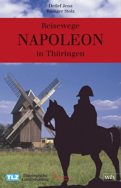 Reisewege - Napoleon in Thüringen: Reisewege in Thüringen Pop culture