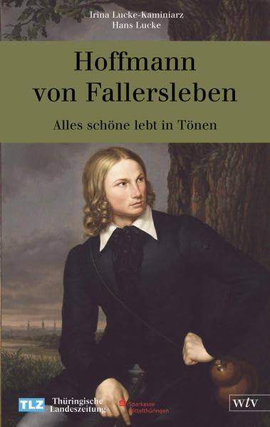 Hoffmann von Fallersleben: Alles Schöne lebt in Tönen Arts & Music