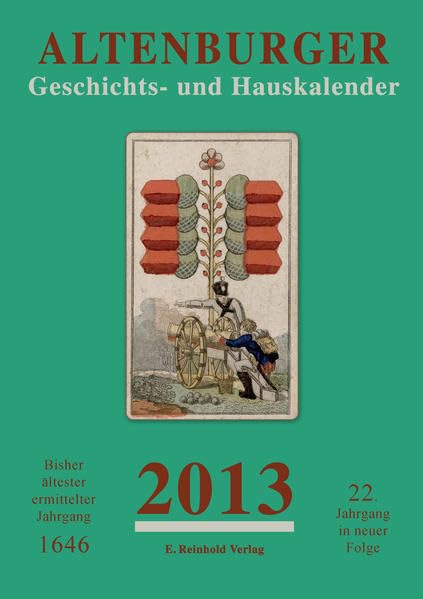 Altenburger Geschichts- und Hauskalender / Altenburger Geschichts- und Hauskalender 2013 Film, Art & Culture