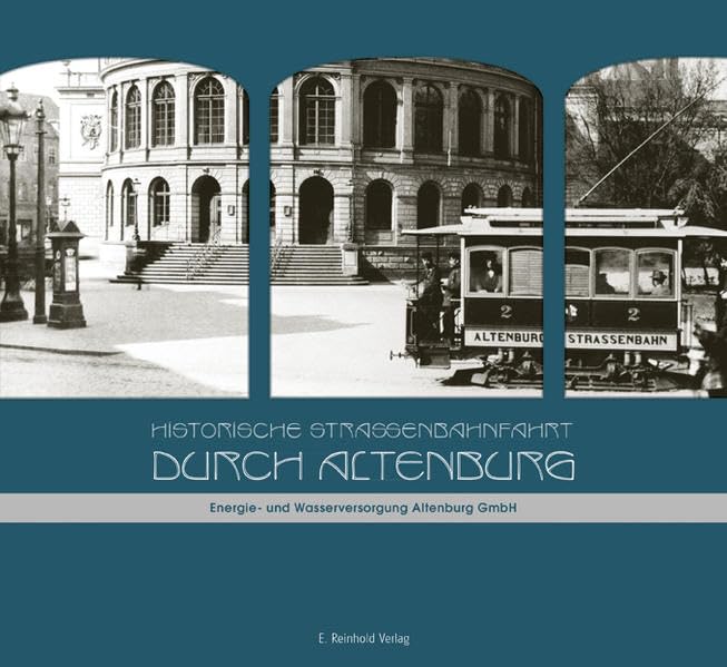 Historische Straßenbahnfahrt durch Altenburg book