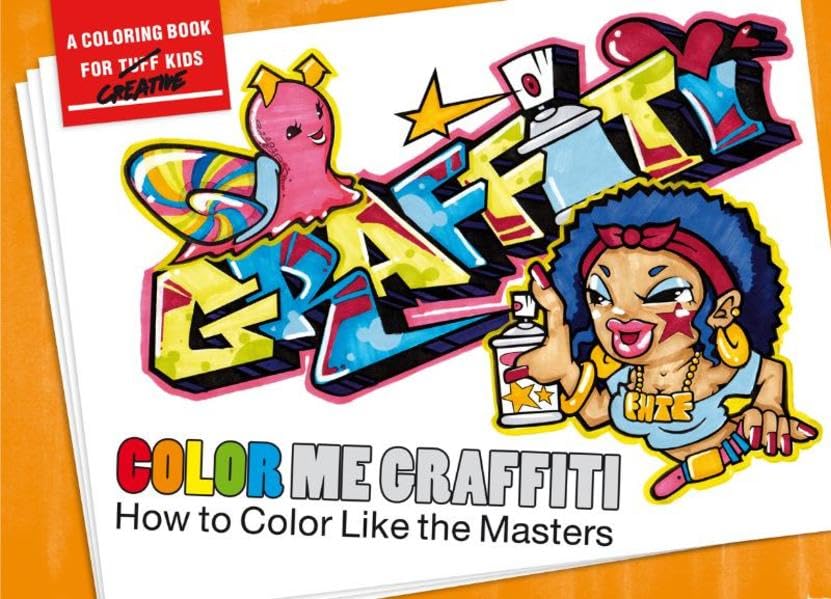 Color Me Graffiti: How to Color Like the Masters book