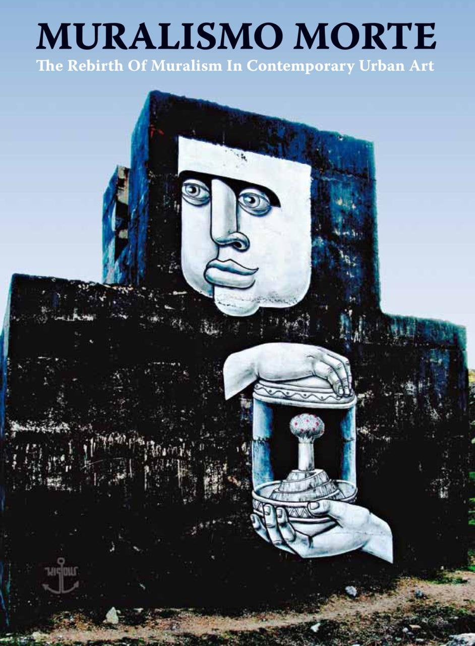 Muralismo Morte: The rebirth of Muralism in contemporary Urban Art Film, Art & Culture
