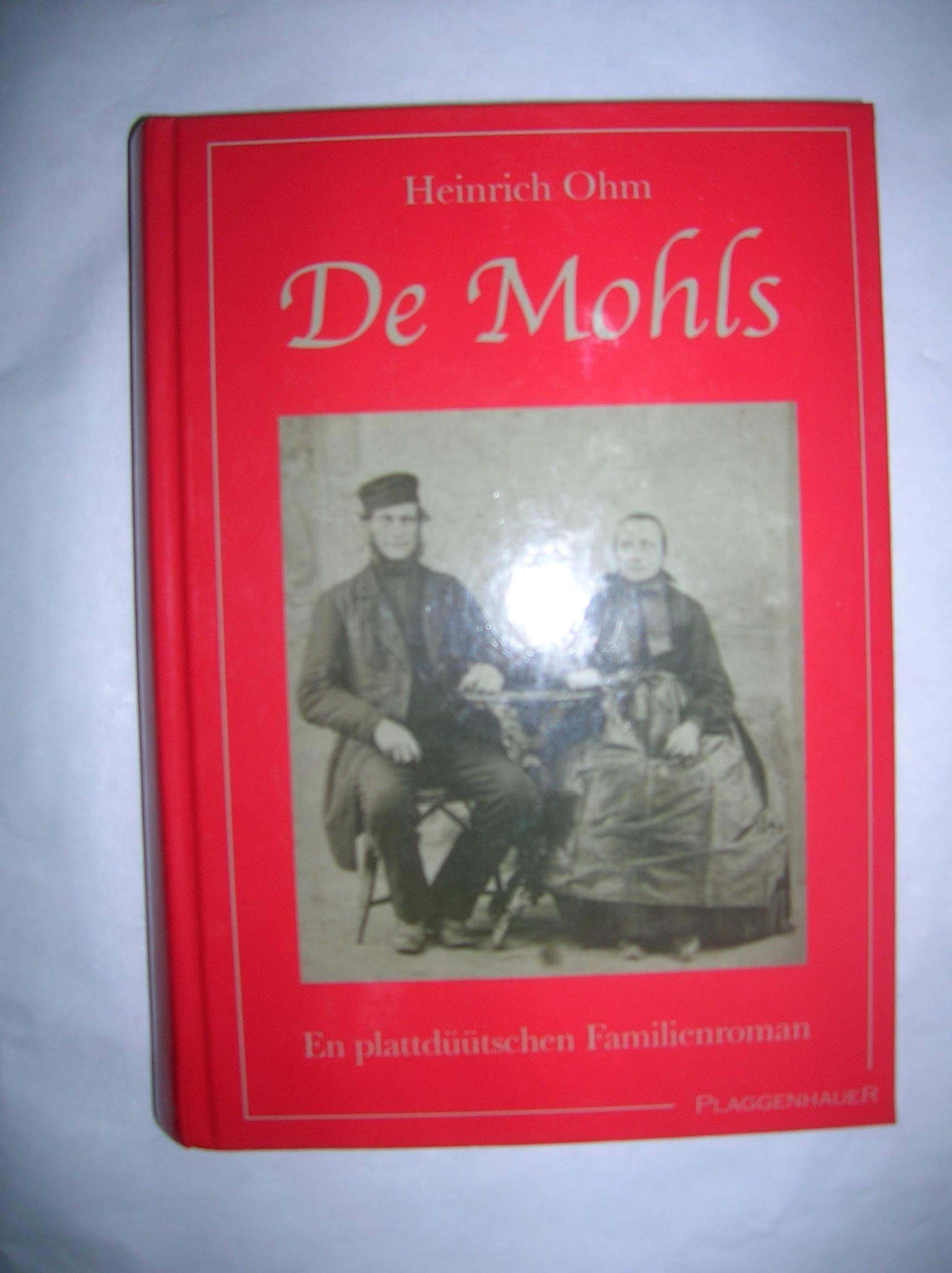 De Mohls: En plattdüütschen Familienroman Contemporary literature