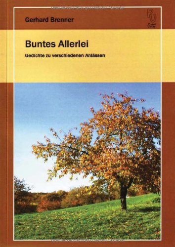Buntes Allerlei: Gedichte zu verschiedenen Anlässen Leisure, Home & Garden