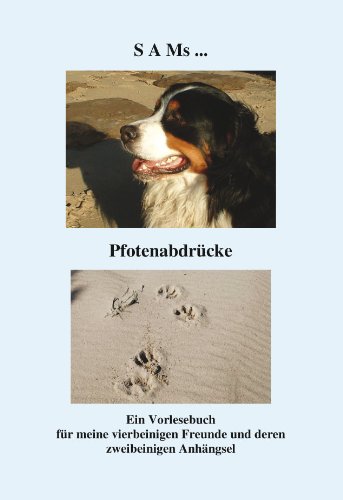 SAMs... Pfotenabdrücke: Ein Buxtehuder Sennenhund erzählt Books