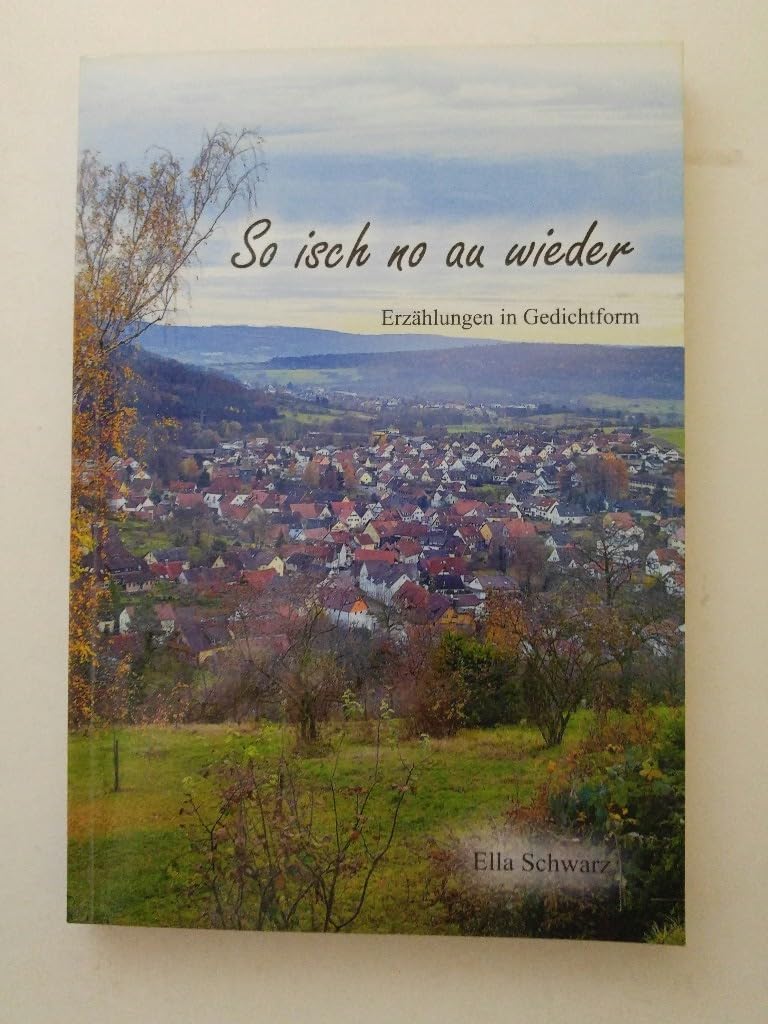 So isch no au wieder: Erzählungen in Gedichtform Contemporary literature