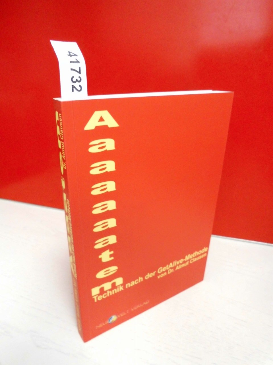 Aaaatem-Technik nach der GetAlive-Methode Health, Nutrition & Fitness Books