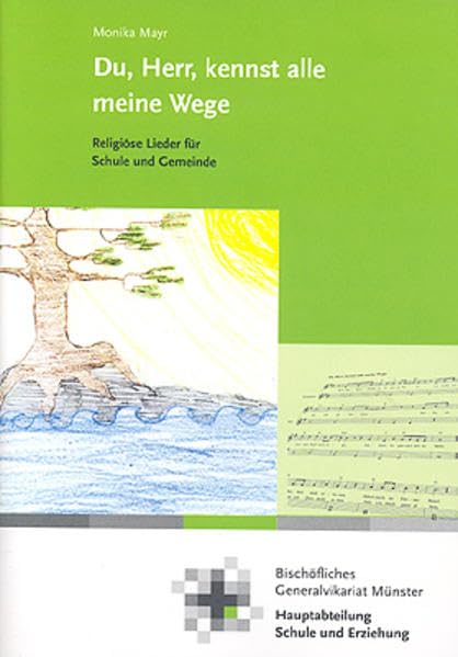 Du, Herr, kennst alle meine Wege Education & Training